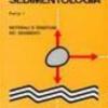Sedimentologia. Vol. 1 - Materiali E Tessiture Dei Sedimenti