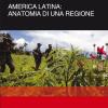 America latina: anatomia di una regione