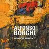 Alfonso Borghi. Universo Materico. Ediz. Illustrata