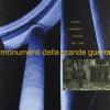 Monumenti Della Grande Guerra: Progetti E Realizzazioni In Trentino (1916-1935). Mostra E Catalogo