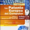 La Patente Europea Del Computer. Windows 7, Internet Explorer, Windows Live Mail-google Mail. Syllabus 5.0 Moduli 1, 2, 7. Con Cd-rom