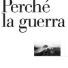 Perch� La Guerra