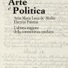 Arte e politica. Anna Maria Luisa de' Medici elettrice palatina. L'ultima stagione della committenza medicea. Catalogo della mostra (Firenze, aprile 2014)