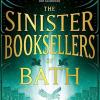 The sinister booksellers of bath: a magical map leads to a dangerous adventure, written by international bestseller garth nix
