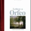Lettere A Orfeo