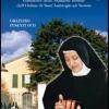 Madre Maria Candida Casero. Fondatrice Delle Monache Romite Dell'ordine Di Sant'ambrogio Ad Nemus