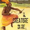 Il Creatore Di Re. Le Storie Africane. Vol. 8