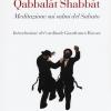 Qabbalt Shabbt. Meditazione sui salmi del sabato