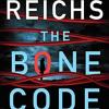 The Bone Code: A Temperance Brennan Novel: Volume 20