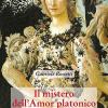 Il mistero dell'amor platonico nel Medioevo. Vol. 2