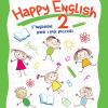 Happy English 2. L'inglese per i pi piccoli