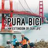 Pura Bici. an Extension Of Our Life