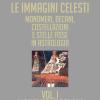 Le Immagini Celesti: Monomeri, Decani, Costellazioni E Stelle Fisse In Astrologia. Vol. 1