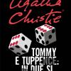 Tommy E Tuppence: In Due Si Indaga Meglio