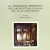La Tradizione Medievale Nell'architettura Italiana Dal Xv Al Xviii Secolo