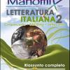 Manomix Di Letteratura Italiana. Riassunto Completo. Vol. 2