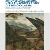 Antonello da Messina nella Pinacoteca Civica di Reggio Calabria. Studi scientifici, tecnica di esecuzione, notizie storico-artistiche e restauro