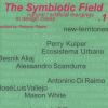 The symbiotic field. Vol. 1