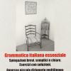 Buon Italiano. Grammatica Italiana Essenziale Con Piccolo Dizionario Multilingue