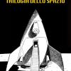 Trilogia dello spazio: C' spazio per tutti-Luna 2069-Blu tramonto