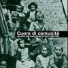 Cuore di comunit. Alle radici della Cassa rurale di Trento (1896-1950). Il credito cooperativo, la citt e i suoi contorni