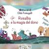 Festa Del Pap! Rosalba E La Magia Del Dono. Testo In Simboli. Kamishibai. Ediz. Illustrata. Con Audiolibro