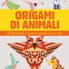 Origami Di Animali. Ediz. A Colori. Con Gadget