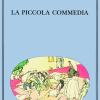 La Piccola Commedia. Novelle Giovanili