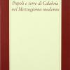 Popoli e terre di Calabria nel Mezzogiorno moderno