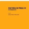 Cultura In Friuli. Vol. 6