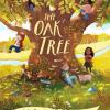 The Oak Tree: A Dazzling Picture Book, By Julia Donaldson, Author Of Zog And Stick Man