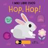 Hop, Hop! I Miei Libri Cuc. Ediz. A Colori