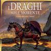 I Draghi Del Sole Morente. La Guerra Delle Anime. Dragonlance. Vol. 1