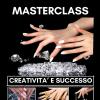 Onicotecnica Masterclass Creativit� E Successo: Dalle Basi Alle Tecniche Avanzate: Smalto Semipermanente, Ricostruzione Unghie In Gel, Acrygel, Nail ... Per Lavorare Da Dipendente O Freelance