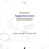 Topografia di Atene. Sviluppo urbano e monumenti dalle origini al III secolo d. C.. Vol. 1