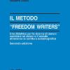 Il metodo Freedom writers. Una didattica per la ricerca di senso: cambiare se stessi e il mondo attraverso la scrittura