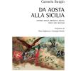 Da Aosta alla Sicilia. Storia della Brigata Aosta XVIII-XXI secolo