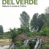 La Rivolta Del Verde. Nature E Rovine A Torino