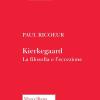 Kierkegaard. La filosofia e l'eccezione. Nuova ediz.