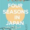 Four seasons in japan: a big-hearted book-within-a-book about finding purpose and belonging, perfect for fans of matt haigs the midnight library