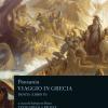 Viaggio In Grecia. Guida Antiquaria E Artistica. Testo Greco A Fronte. Vol. 9