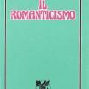 Il Romanticismo. Per I Licei E Gli Ist. Magistrali