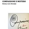 Compassione E Mistero. Heaney, Luzi, Bonnefoy