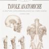Tavole Anatomiche. La Struttura Osteo-artro-miologica Del Corpo Umano. Ediz. Illustrata