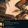 Viaggio In Grecia. Guida Antiquaria E Artistica. Testo Greco A Fronte. Vol. 3