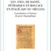 Les vies de Dante, Ptrarque et Boccace en Italie (XIVe-XVe sicles). Contribution  l'histoire du genre biographique