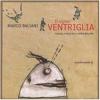 Il Signor Ventriglia. Con Cd Audio
