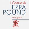 I Cantos Di Ezra Pound. Una Guida
