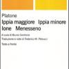 Ippia Maggiore-ippia Minore-ione-menesseno. Testo Greco A Fronte
