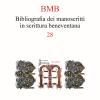 Bmb. Bibliografia Dei Manoscritti In Scrittura Beneventana. Vol. 28
